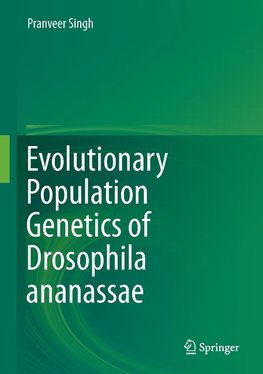 Evolutionary Population Genetics of Drosophila ananassae