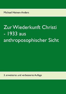 Zur Wiederkunft Christi - 1933 aus anthroposophischer Sicht