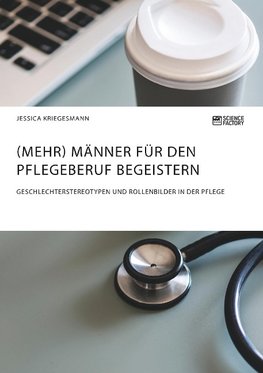 (Mehr) Männer für den Pflegeberuf begeistern