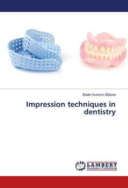 Impression techniques in dentistry