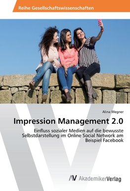 Impression Management 2.0