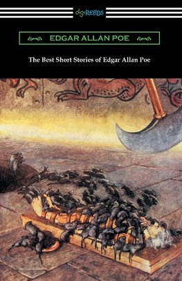 The Best Short Stories of Edgar Allan Poe (Illustrated by Harry Clarke with an Introduction by Edmund Clarence Stedman)