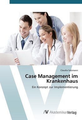 Case Management im Krankenhaus