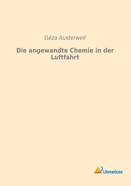 Die angewandte Chemie in der Luftfahrt