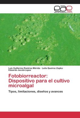 Fotobiorreactor: Dispositivo para el cultivo microalgal