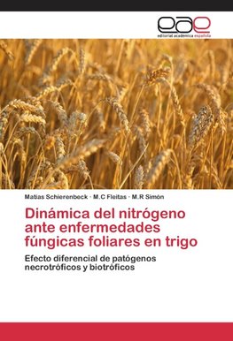 Dinámica del nitrógeno ante enfermedades fúngicas foliares en trigo