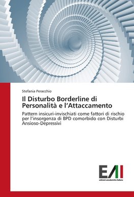 Il Disturbo Borderline di Personalità e l'Attaccamento