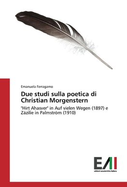 Due studi sulla poetica di Christian Morgenstern