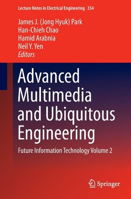 Advanced Multimedia and Ubiquitous Engineering