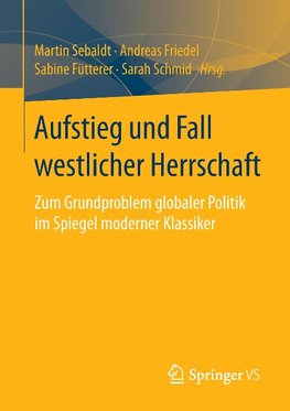 Aufstieg und Fall westlicher Herrschaft