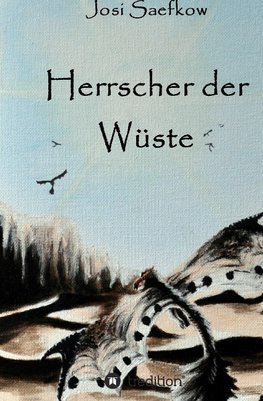 Herrscher der Wüste