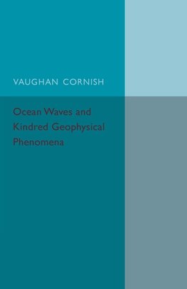 Ocean Waves and Kindred Geophysical Phenomena