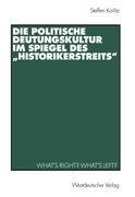 Die politische Deutungskultur im Spiegel des "Historikerstreits"