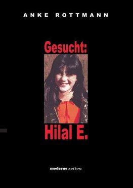 Gesucht: Hilal E.