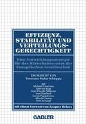 Effizienz, Stabilität und Verteilungsgerechtigkeit