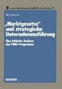 "Marktgesetze" und strategische Unternehmensführung