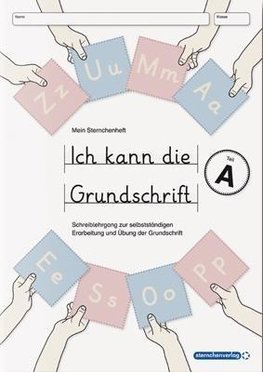 Ich kann die Grundschrift Teil A