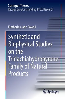 Synthetic and Biophysical Studies on the Tridachiahydropyrone Family of Natural Products