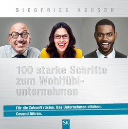 100 starke Schritte zum Wohlfühlunternehmen