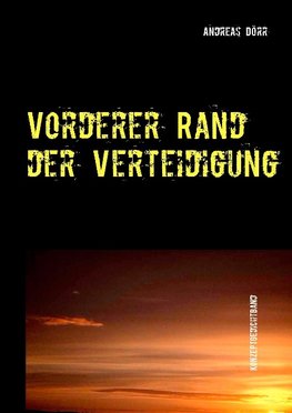 Vorderer Rand der Verteidigung