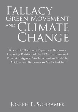 Fallacy of the Green Movement and Climate Change