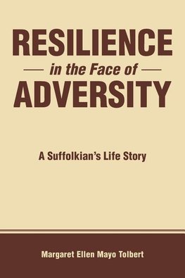 Resilience in the Face of Adversity