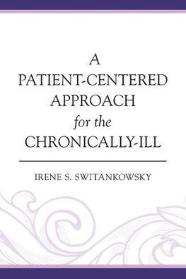 Patient-Centered Approach for the Chronically-Ill