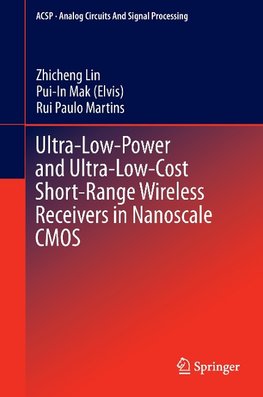 Ultra-Low-Power and Ultra-Low-Cost Short-Range Wireless Receivers in Nanoscale CMOS