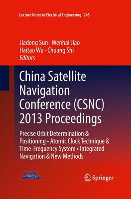 China Satellite Navigation Conference (CSNC) 2013 Proceedings