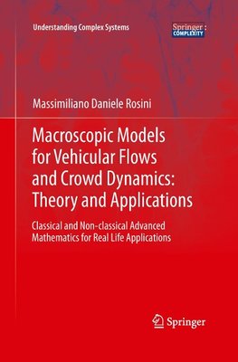 Macroscopic Models for Vehicular Flows and Crowd Dynamics: Theory and Applications