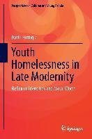 Youth Homelessness in Late Modernity