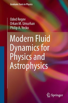 Modern Fluid Dynamics for Physics and Astrophysics