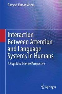 Interaction between Attention and Language Systems in Humans