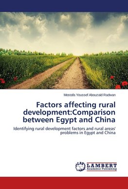 Factors affecting rural development:Comparison between Egypt and China