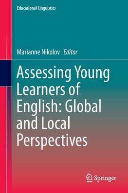 Testing Young Learners of English: Global and Local Perspectives