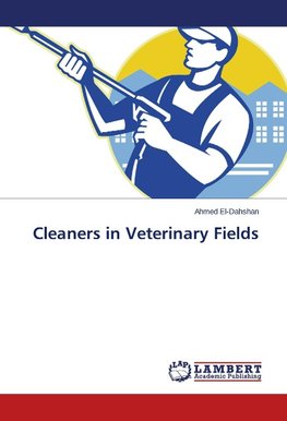 Cleaners in Veterinary Fields