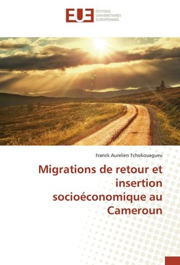 Migrations de retour et insertion socioéconomique au Cameroun