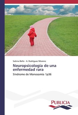 Neuropsicología de una enfermedad rara