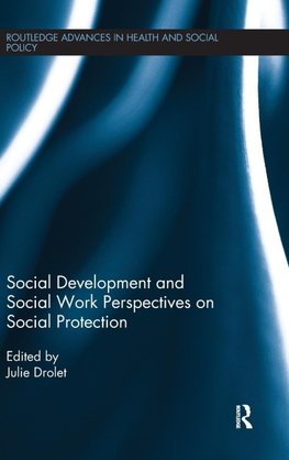 Social Development and Social Work Perspectives on Social Protection