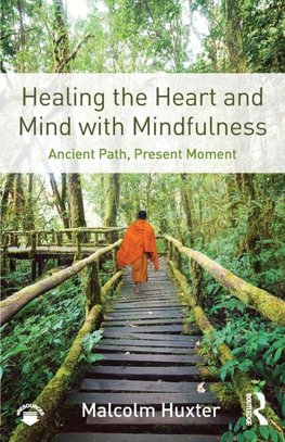 Healing the Heart and Mind with Mindfulness