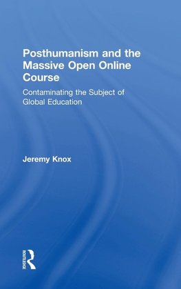 Posthumanism and the Massive Open Online Course