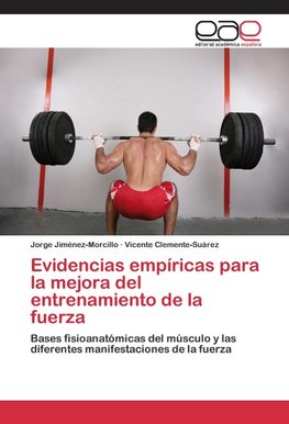 Evidencias empíricas para la mejora del entrenamiento de la fuerza