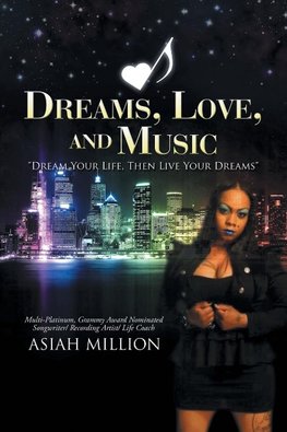 Dreams, Love, and Music