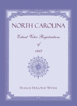 North Carolina Extant Voter Registrations of 1867