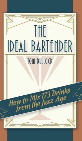 The Ideal Bartender 1917 Reprint