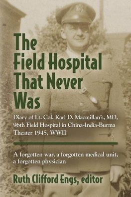 THE FIELD HOSPITAL THAT NEVER WAS