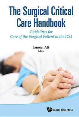 Jameel, A:  Surgical Critical Care Handbook, The: Guidelines