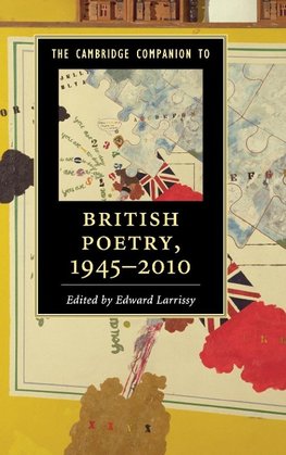 The Cambridge Companion to British Poetry, 1945-2010