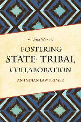 Fostering State-Tribal Collaboration