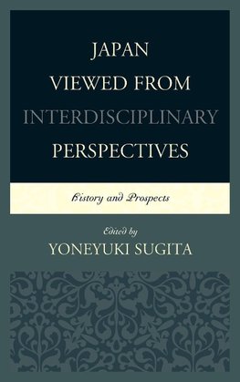 Japan Viewed from Interdisciplinary Perspectives